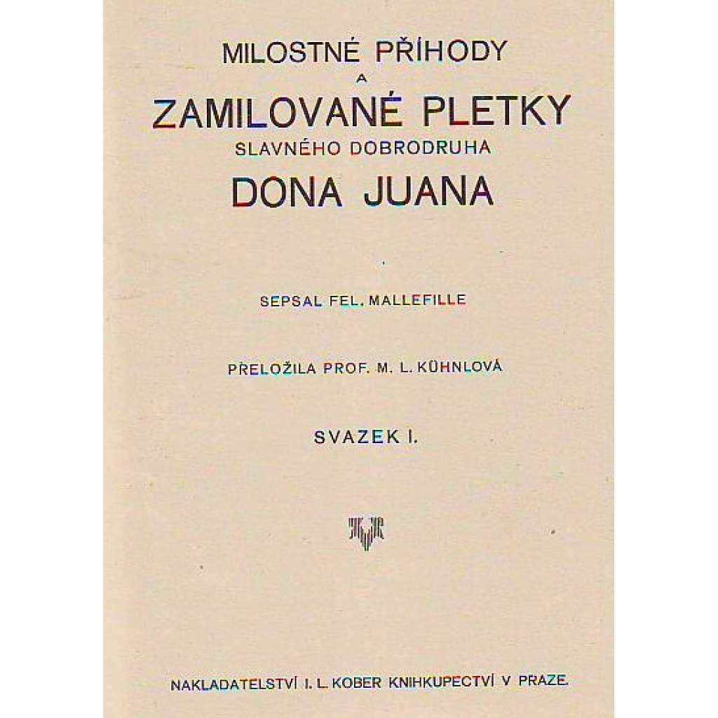 Milostné příhody a zamilované pletky slavného dobrodruha Dona Juana, sv. 1 (Don Juan, 8 fotografií aktů, erotika)